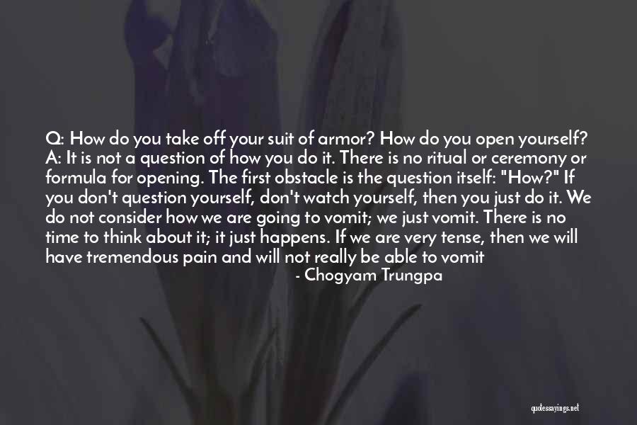Sick Illness Quotes By Chogyam Trungpa Sick Illness Quotes By Chogyam Trungpa