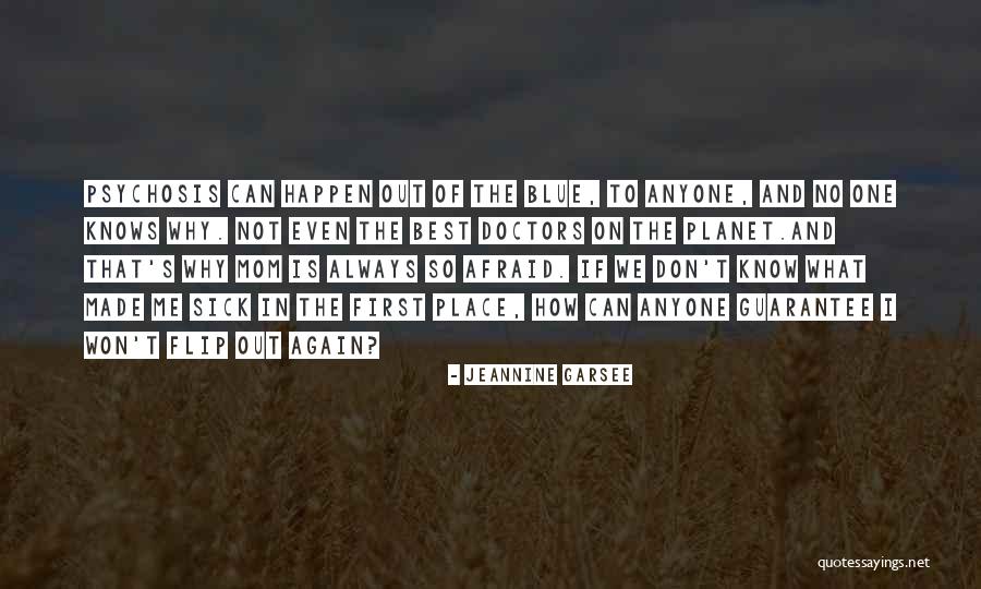 Sick Illness Quotes By Jeannine Garsee Sick Illness Quotes By Jeannine Garsee