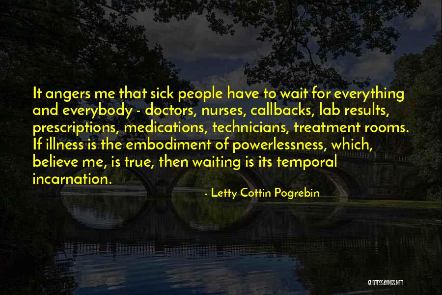 Sick Illness Quotes By Letty Cottin Pogrebin Sick Illness Quotes By Letty Cottin Pogrebin