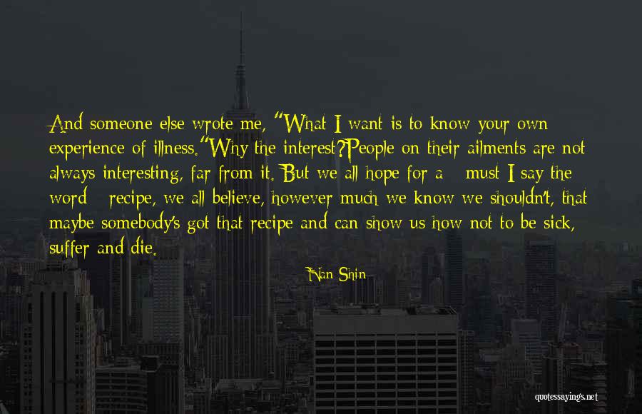 Sick Illness Quotes By Nan Shin Sick Illness Quotes By Nan Shin