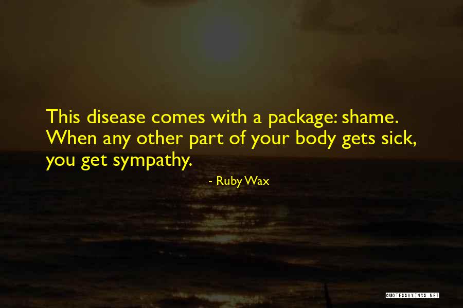 Sick Illness Quotes By Ruby Wax Sick Illness Quotes By Ruby Wax