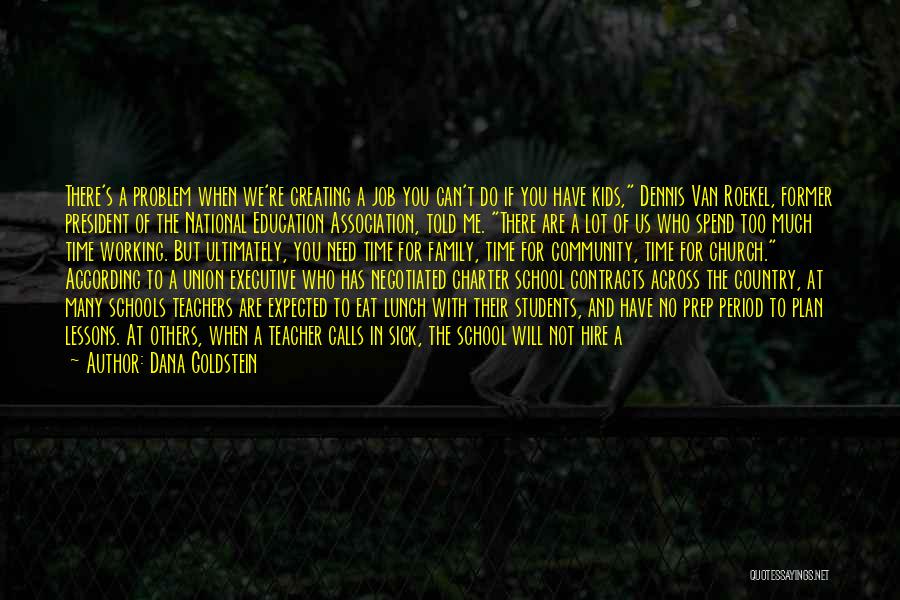 Sick Kids Quotes By Dana Goldstein Sick Kids Quotes By Dana Goldstein