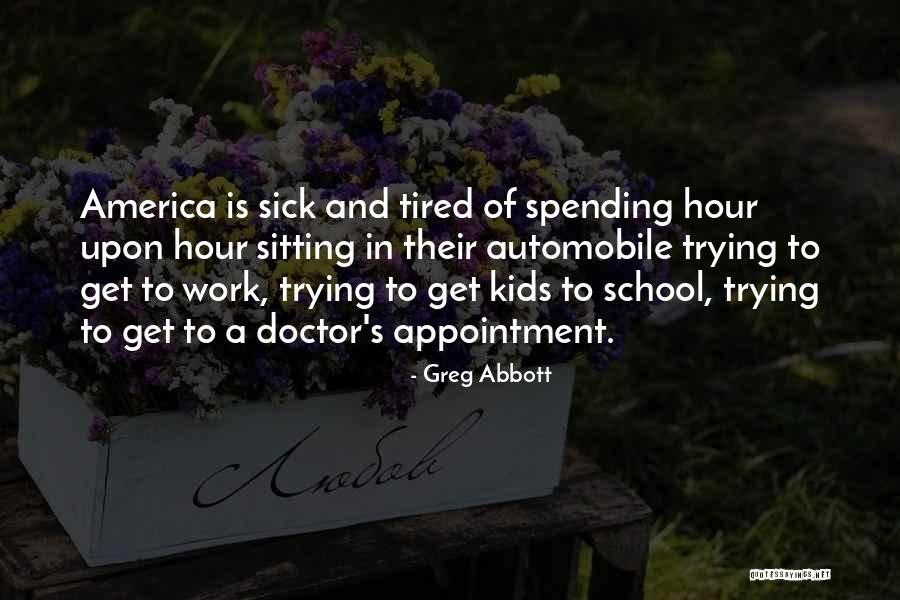 Sick Kids Quotes By Greg Abbott