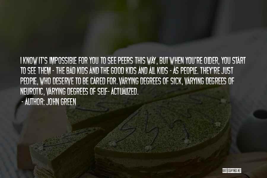 Sick Kids Quotes By John Green Sick Kids Quotes By John Green