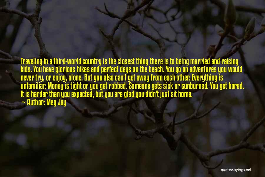 Sick Kids Quotes By Meg Jay Sick Kids Quotes By Meg Jay