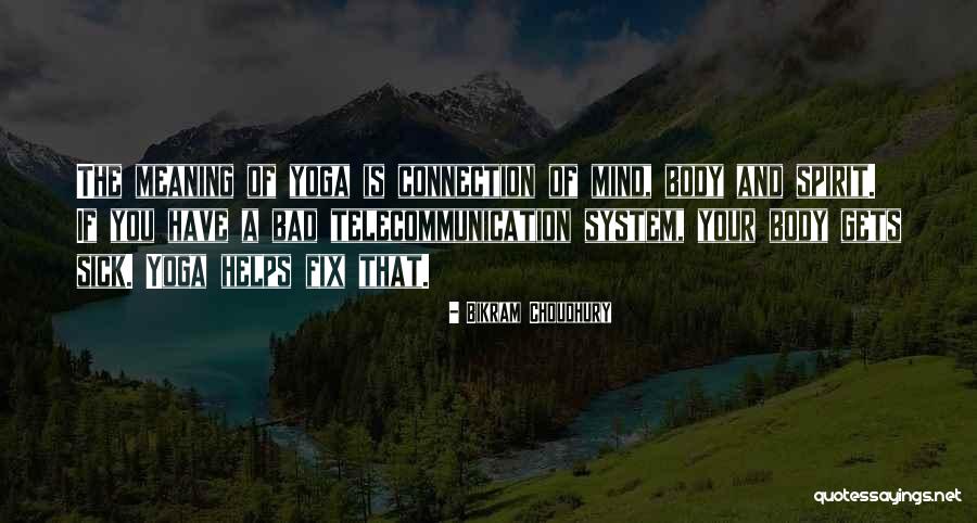 Sick Mind Quotes By Bikram Choudhury Sick Mind Quotes By Bikram Choudhury