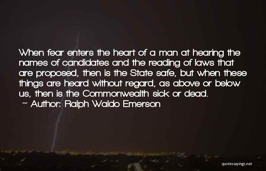 Sick Of Hearing It Quotes By Ralph Waldo Emerson