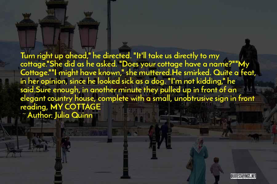 Sick Of Her Quotes By Julia Quinn