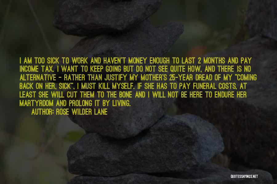 Sick Of Her Quotes By Rose Wilder Lane