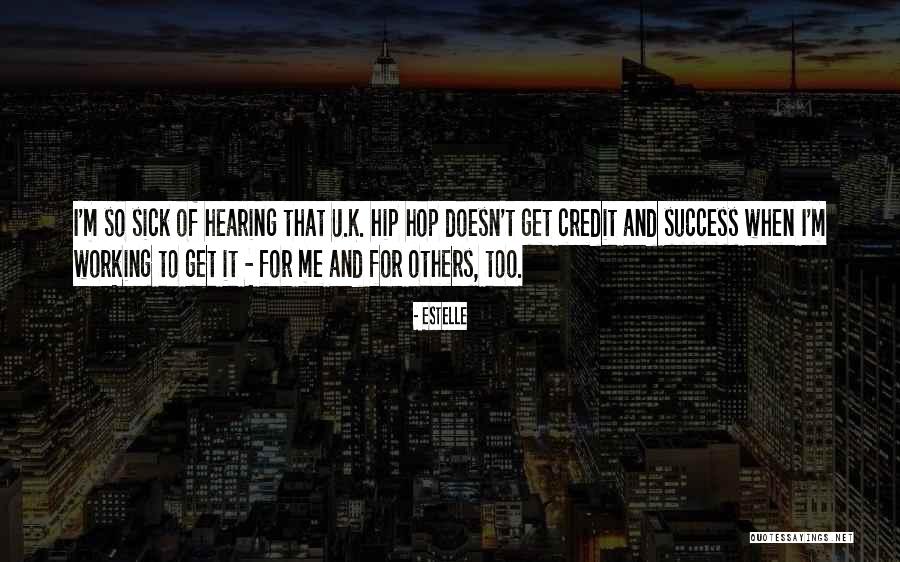 Sick Of It Quotes By Estelle Sick Of It Quotes By Estelle