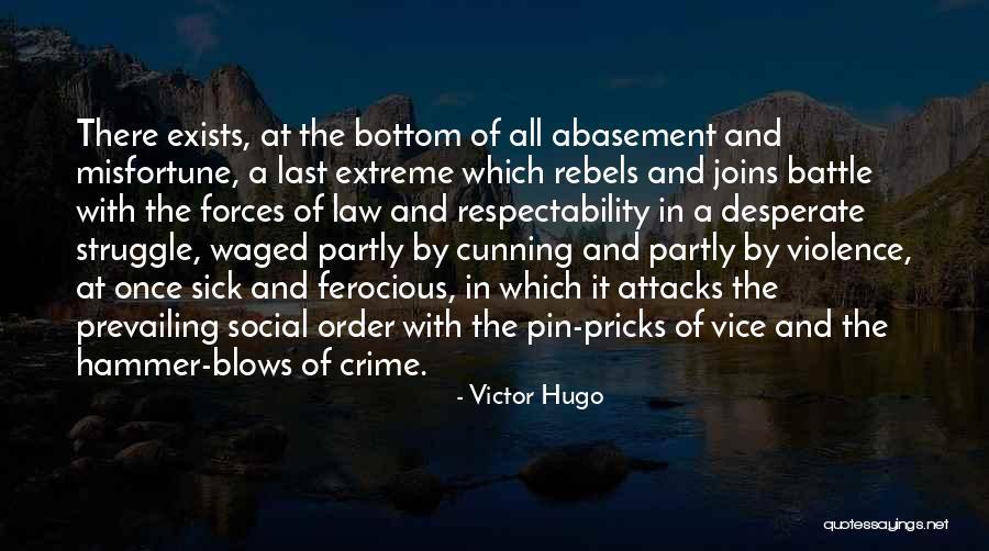 Sick Of It Quotes By Victor Hugo