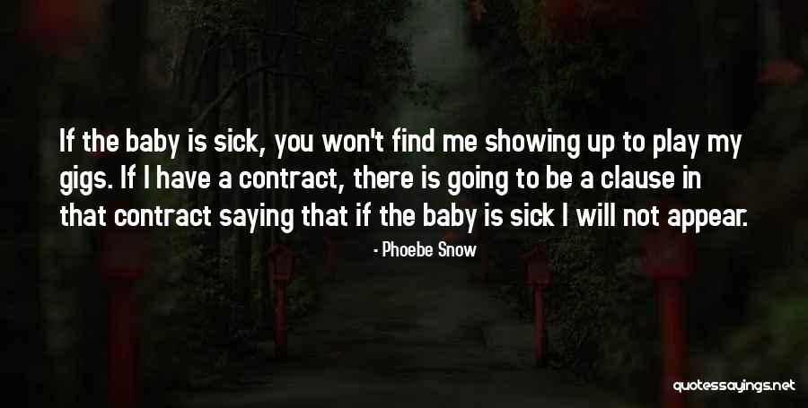 Sick Of Snow Quotes By Phoebe Snow Sick Of Snow Quotes By Phoebe Snow