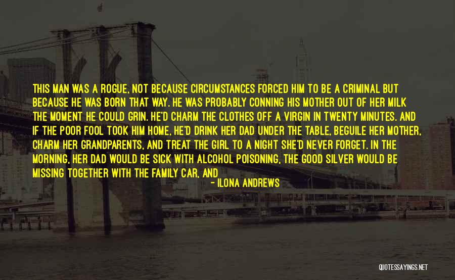 Sick Of The Way You Treat Me Quotes By Ilona Andrews Sick Of The Way You Treat Me Quotes By Ilona Andrews