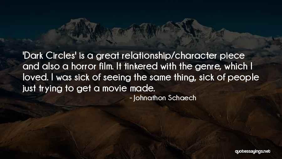 Sick Of Trying Quotes By Johnathon Schaech Sick Of Trying Quotes By Johnathon Schaech