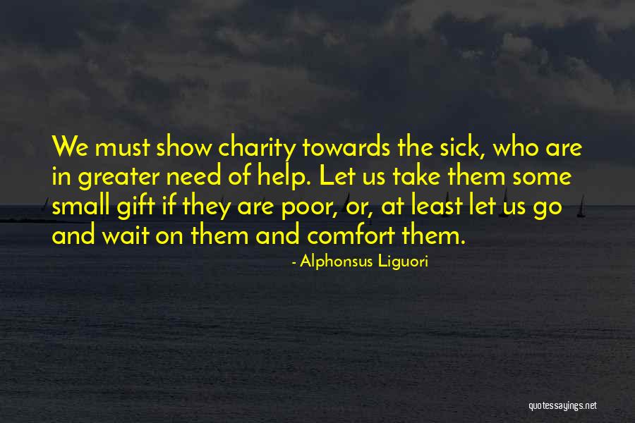 Sick Of Waiting For You Quotes By Alphonsus Liguori