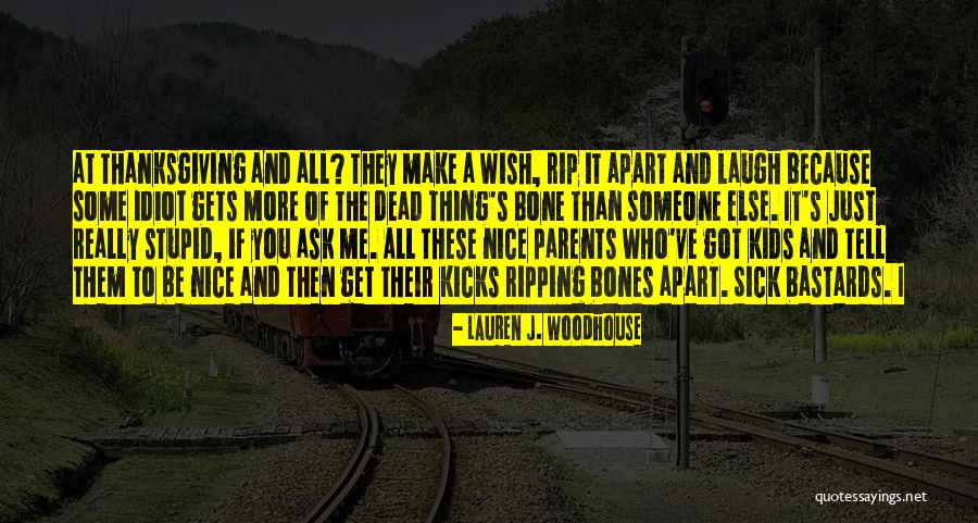 Sick Parents Quotes By Lauren J. Woodhouse