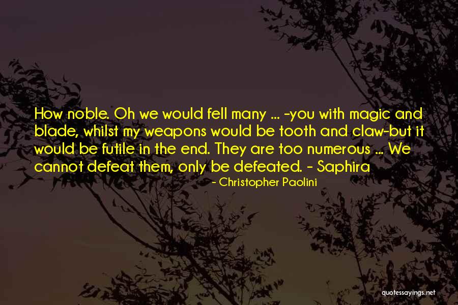 Sick Partnership Quotes By Christopher Paolini Sick Partnership Quotes By Christopher Paolini