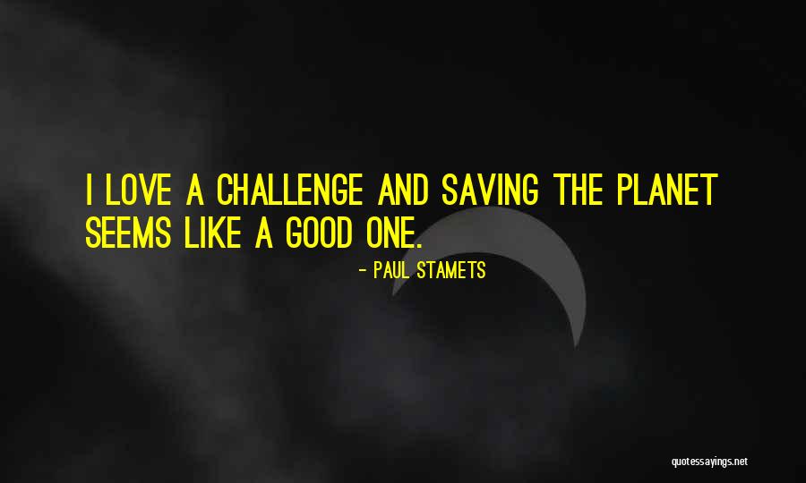 Sick Partnership Quotes By Paul Stamets