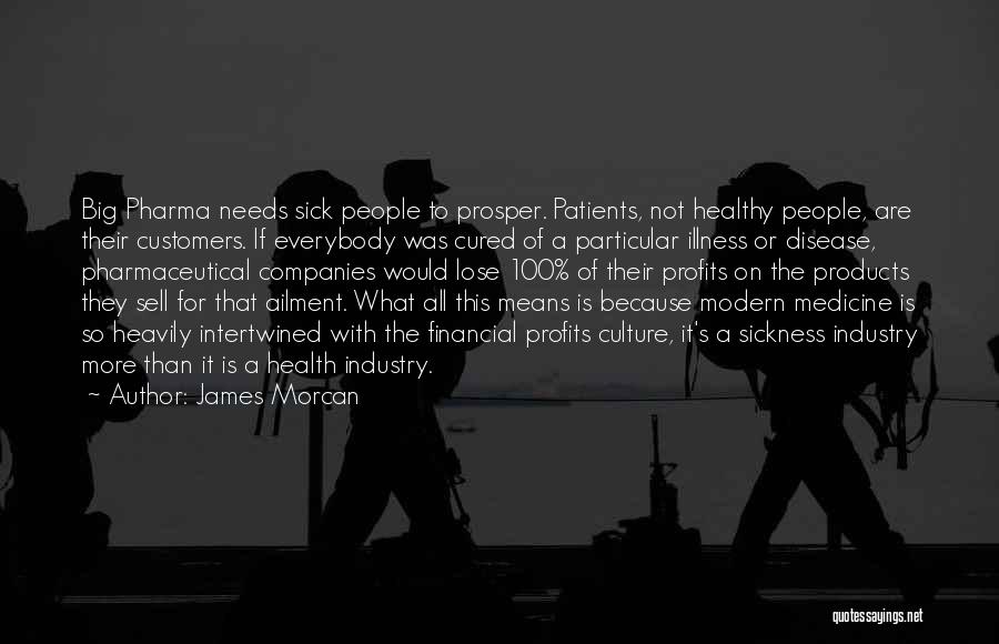 Sick Patients Quotes By James Morcan
