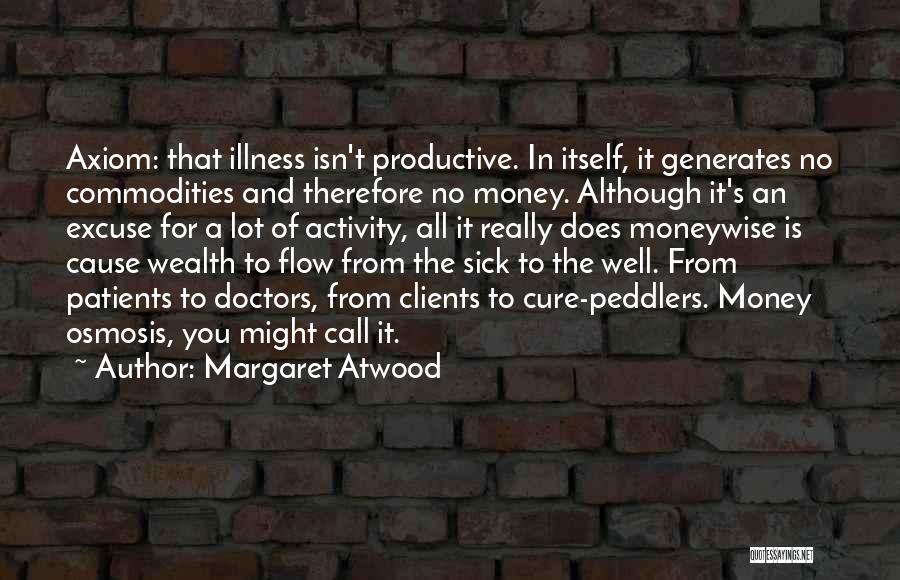 Sick Patients Quotes By Margaret Atwood