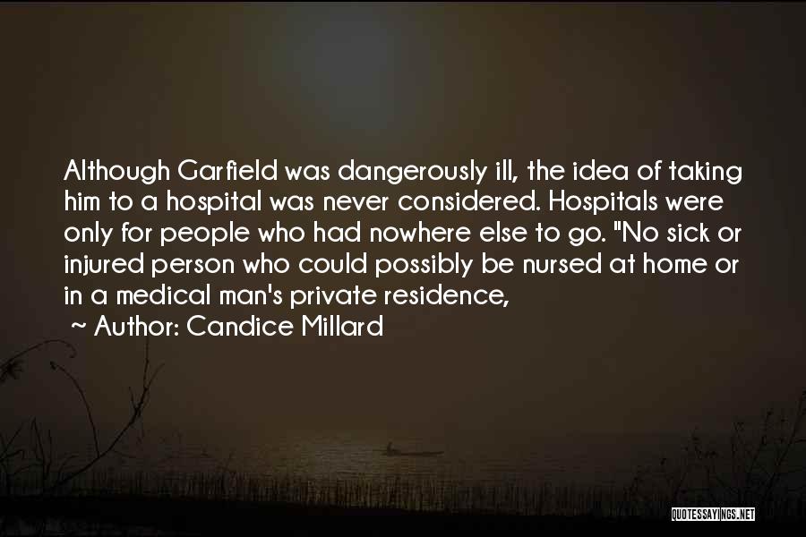 Sick Person Quotes By Candice Millard