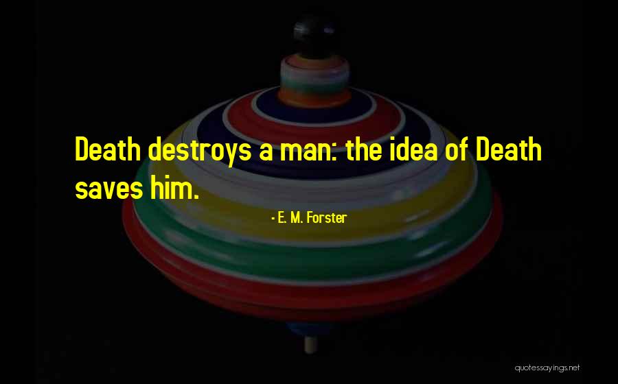 Sickbed Quotes By E. M. Forster Sickbed Quotes By E. M. Forster