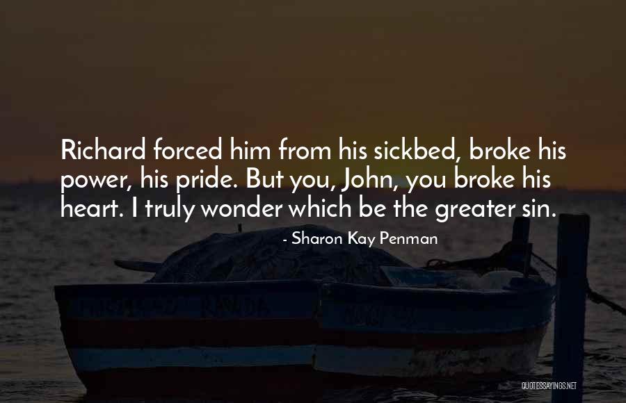 Sickbed Quotes By Sharon Kay Penman Sickbed Quotes By Sharon Kay Penman