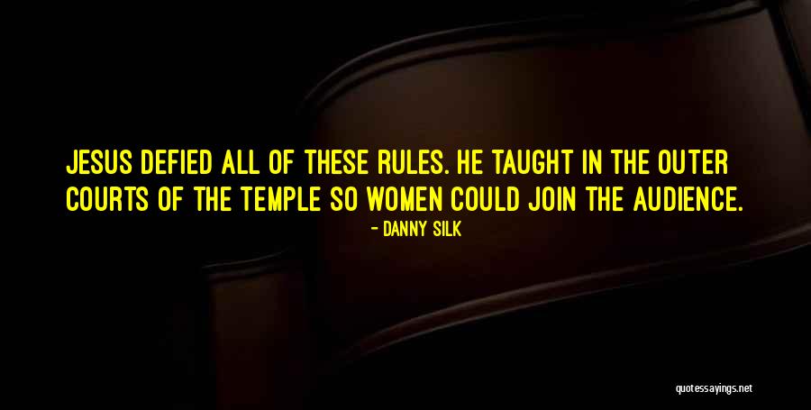 Sickels And Associates Quotes By Danny Silk Sickels And Associates Quotes By Danny Silk