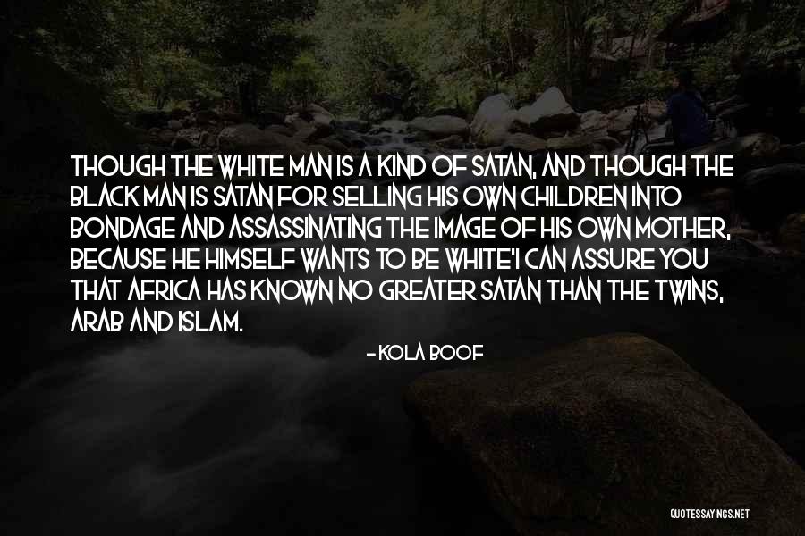 Sickels And Associates Quotes By Kola Boof Sickels And Associates Quotes By Kola Boof