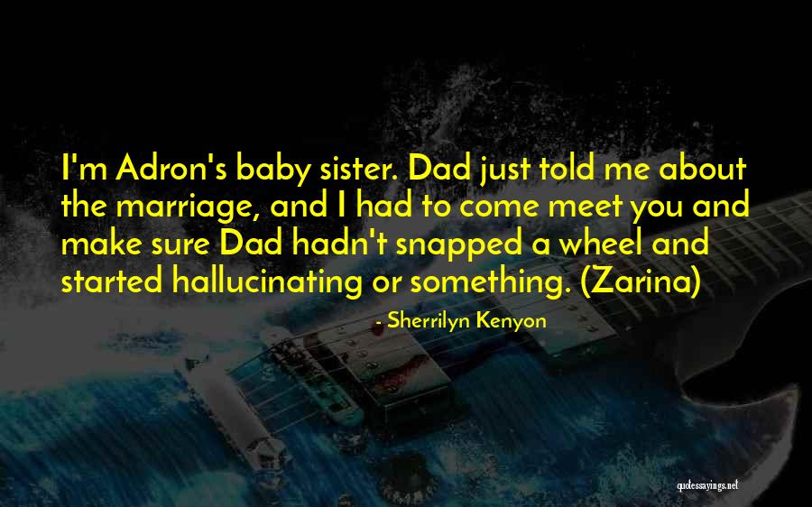 Sicken With Sweetness Quotes By Sherrilyn Kenyon Sicken With Sweetness Quotes By Sherrilyn Kenyon