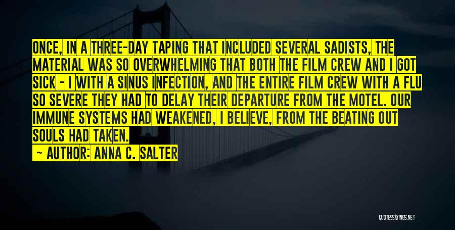 Sickening Quotes By Anna C. Salter