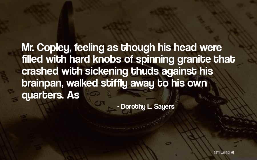 Sickening Quotes By Dorothy L. Sayers