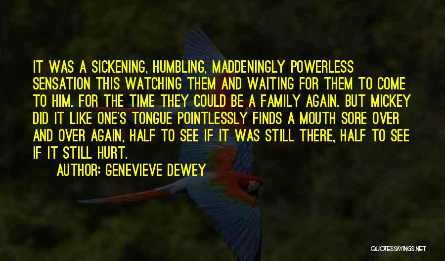 Sickening Quotes By Genevieve Dewey