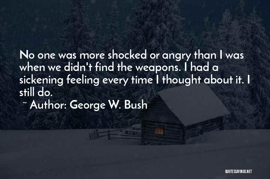 Sickening Quotes By George W. Bush