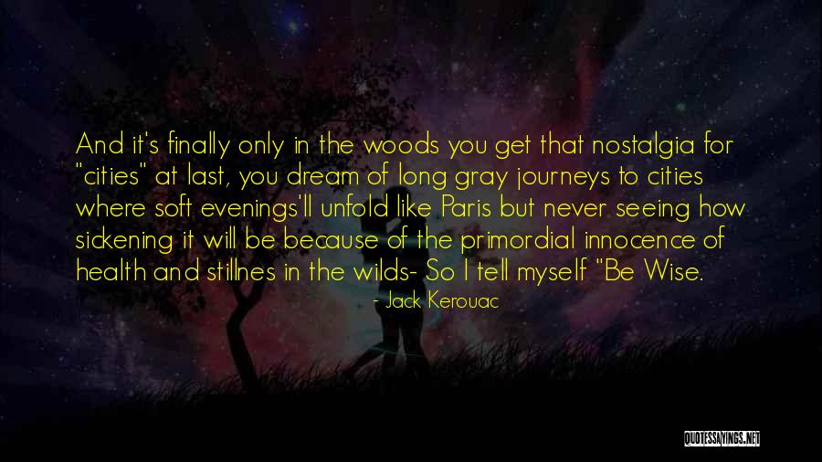 Sickening Quotes By Jack Kerouac Sickening Quotes By Jack Kerouac