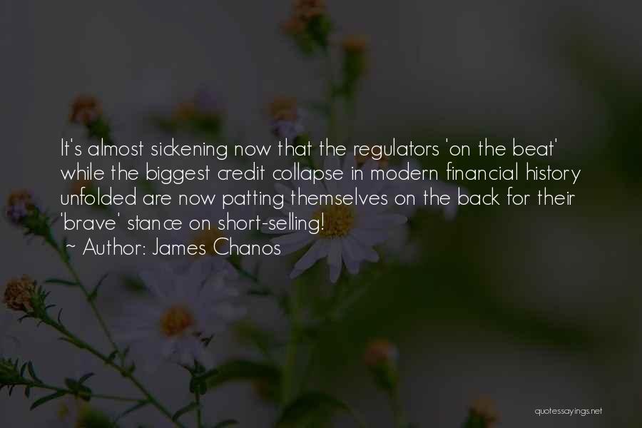 Sickening Quotes By James Chanos