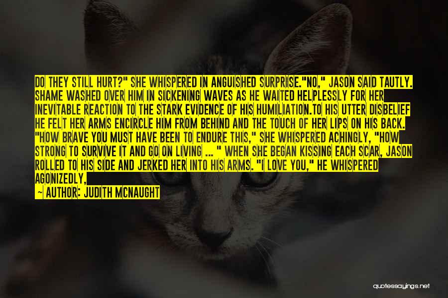 Sickening Quotes By Judith McNaught