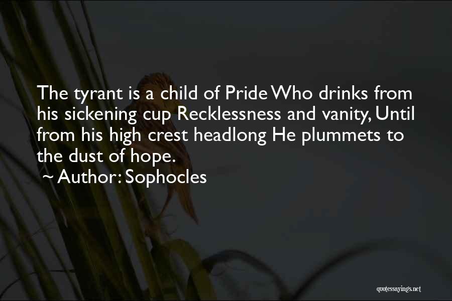 Sickening Quotes By Sophocles