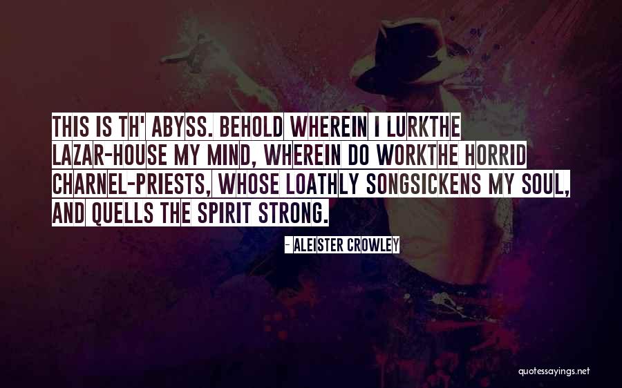 Sickens Quotes By Aleister Crowley Sickens Quotes By Aleister Crowley