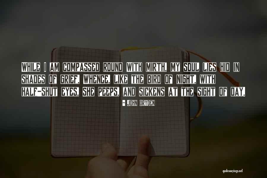 Sickens Quotes By John Dryden Sickens Quotes By John Dryden