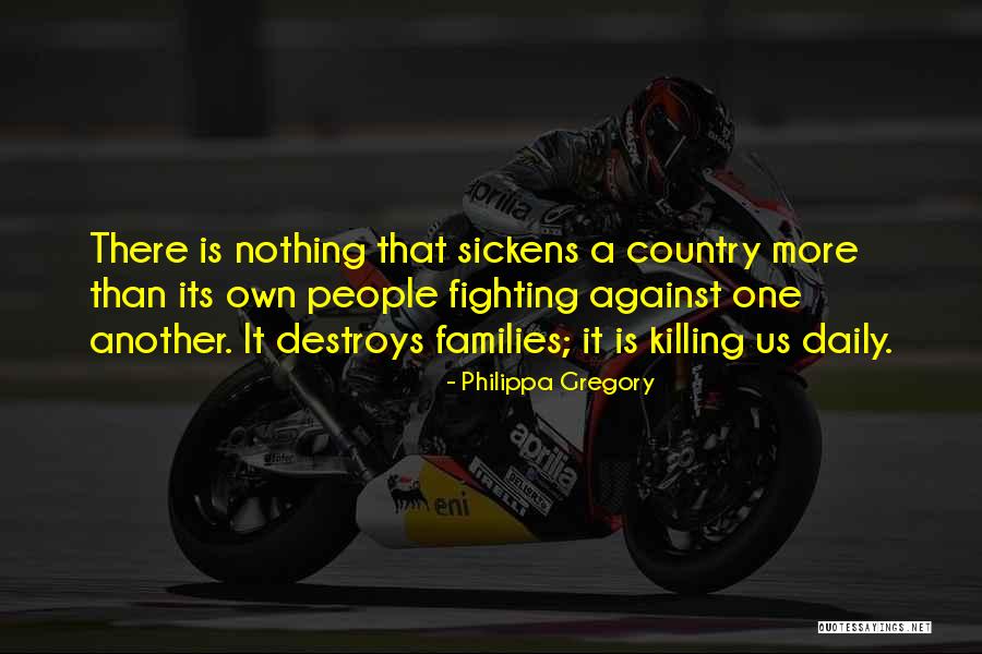 Sickens Quotes By Philippa Gregory Sickens Quotes By Philippa Gregory