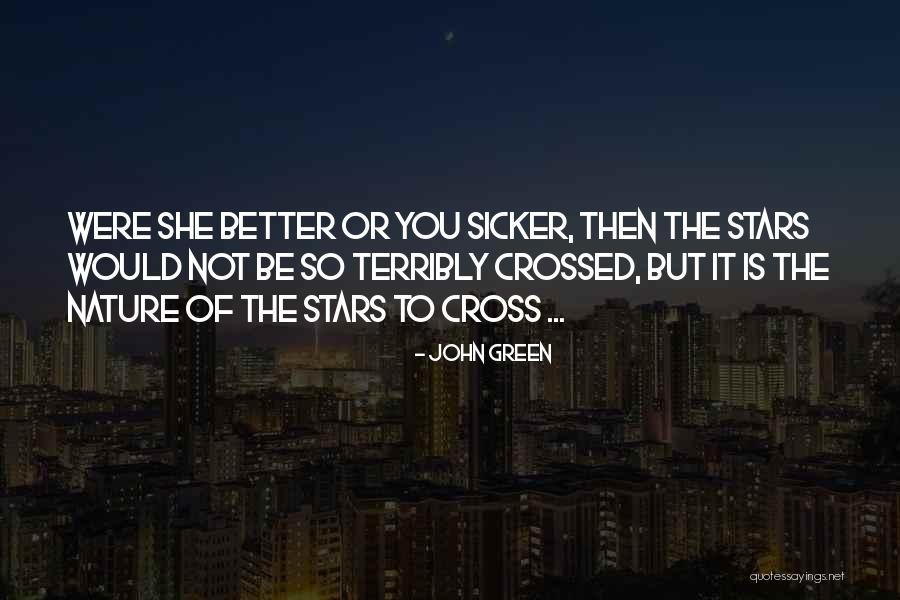 Sicker Quotes By John Green Sicker Quotes By John Green