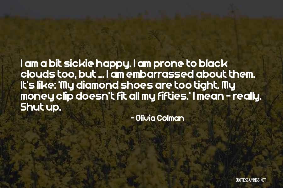 Sickie Quotes By Olivia Colman Sickie Quotes By Olivia Colman