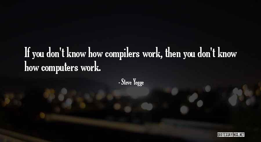 Sickingenstadt Quotes By Steve Yegge Sickingenstadt Quotes By Steve Yegge