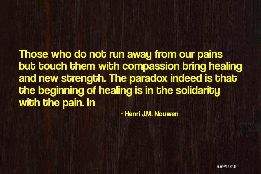 Sickinger Schloss Quotes By Henri J.M. Nouwen Sickinger Schloss Quotes By Henri J.M. Nouwen
