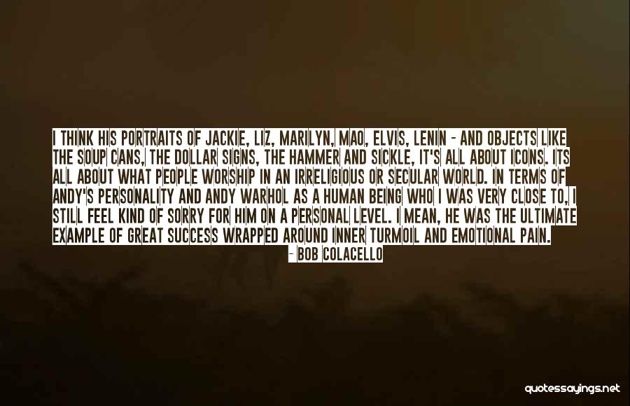Sickle Quotes By Bob Colacello Sickle Quotes By Bob Colacello