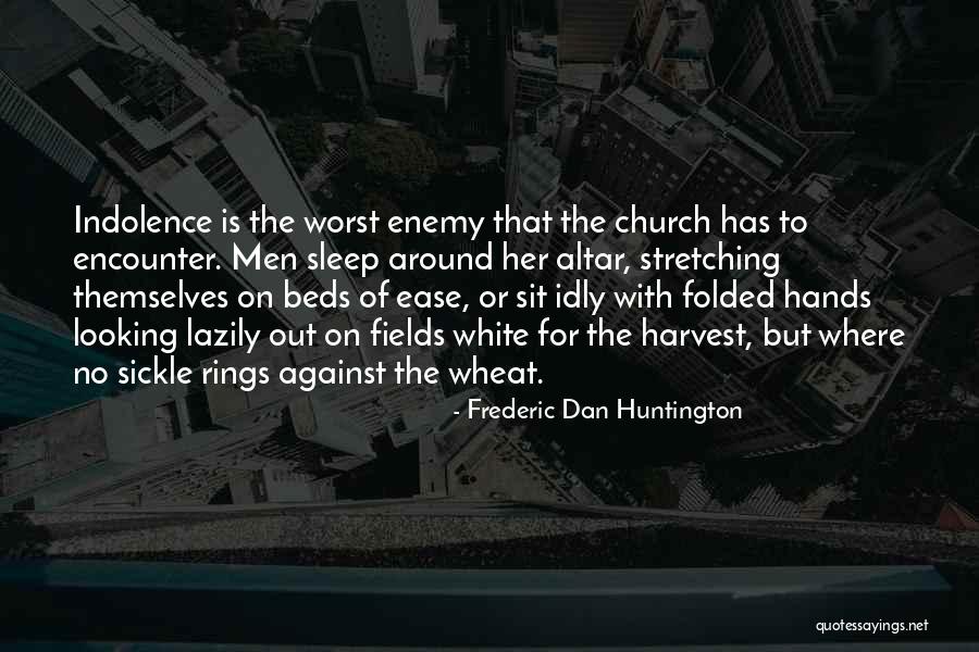 Sickle Quotes By Frederic Dan Huntington Sickle Quotes By Frederic Dan Huntington