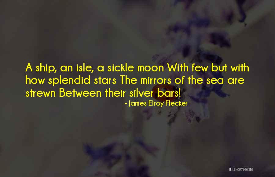 Sickle Quotes By James Elroy Flecker Sickle Quotes By James Elroy Flecker