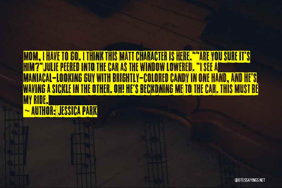 Sickle Quotes By Jessica Park
