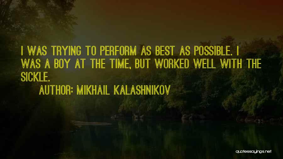 Sickle Quotes By Mikhail Kalashnikov